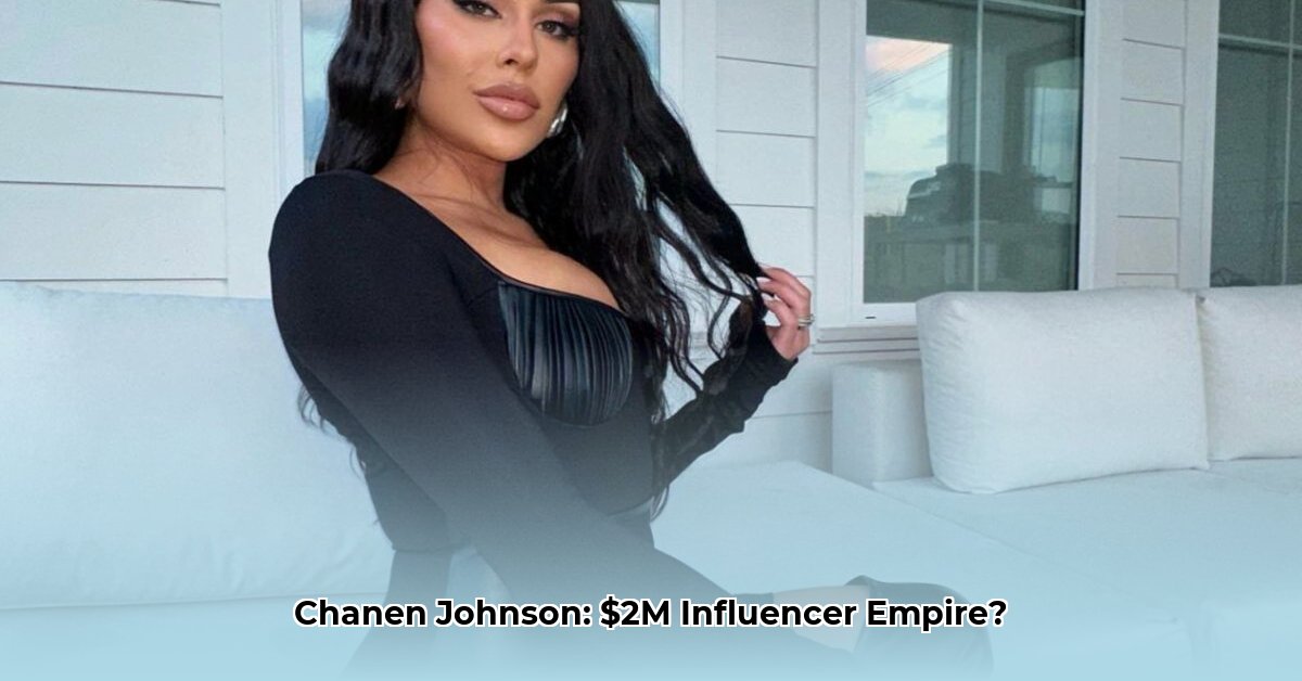 chanen-johnson-net-worth